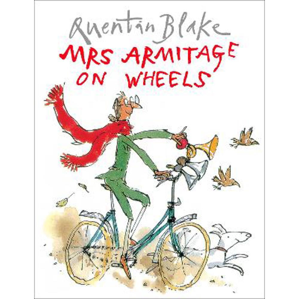 Mrs Armitage on Wheels: Part of the BBC's Quentin Blake's Box of Treasures (Paperback)